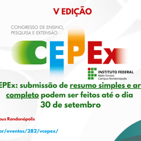 V CEPEx: submissão de resumo simples e artigo completo podem ser feitos até o dia 30 de setembro