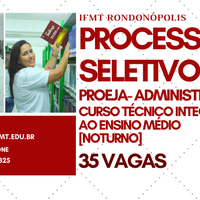 IFMT Rondonópolis abre 35 vagas para Proeja integrado ao curso de Administração