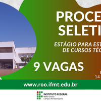 IFMT - Campus Rondonópolis oferta vagas para estágio em áreas técnicas