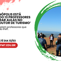 IFMT Rondonópolis está contratando 13 professores para ministrar aulas no curso ‘condutor de turismo’