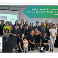  IFMT Rondonópolis realiza Cerimônia de Formatura do Curso de Turismo e Conservação Ambiental local
